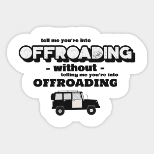 Tell me without telling me Offroading Sticker